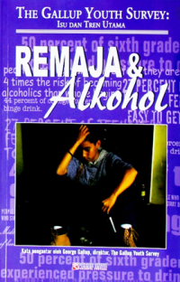 Isu dan Tren Utama : Remaja & Alkohol