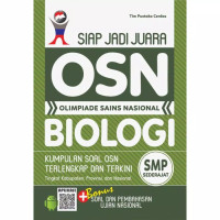 SIAP JADI JUARA OSN BIOLOGI : Kumpulan soal OSN terlengkap, terkini dan terupdate