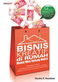 Bisnis Kreatif di Rumah Modal Mini Untung Maksi